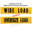 14" x 72" Wide Load/Oversized Load Banner