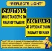 Caution; Move Tandems to Rear of Trailer",  Loading Dock Sign, Alum HIP 0.063 - 24" X 18"