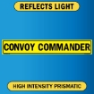 Convoy Commander US Military Convoy Sign, Alum HIP 0.080 - 50" X 8"