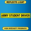 US Military Convoy Sign, Army Student Driver, Alum HIP 0.063 - 50" X 8" 