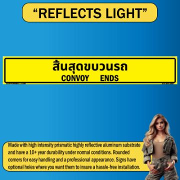 Reflective Convoy Ends Sign, PVC Banner 13oz, Bilingual Thai/English, 50x8 Convoy Ends Sign, PVC Banner 13oz, Bilingual Thai/English, 50x8
