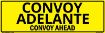 Bilingual Spanish/English Convoy Ahead Sign, Alum HIP 0.063, 50x16