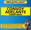 Reflective Convoy Ahead Sign, Alum HIP 0.080, Bilingual Spanish/English, 50x16