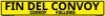 Bilingual Spanish/English Convoy Follows Sign, Alum HIP 0.080, 50x8
