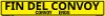 Bilingual Spanish/English Convoy Ends Sign, Alum HIP 0.080, 50x8