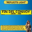 Reflective Convoy Ends Sign, Alum HIP 0.080, Bilingual Spanish/English, 50x8