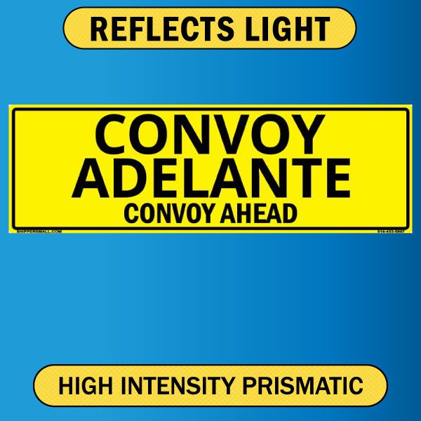 Convoy Ahead, Bilingual Spanish/English, PVC 13OZ - 50" x 16"