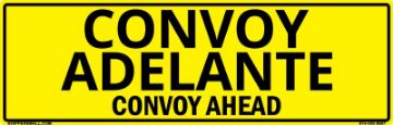 Bilingual Spanish/English Convoy Ahead Sign, PVC Banner 13oz, 50x16 Bilingual Spanish/English Convoy Ahead Sign, PVC Banner 13oz, 50x16
