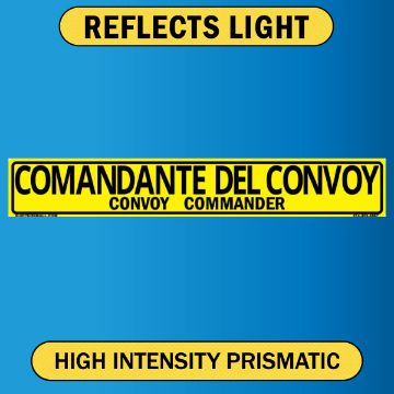 Convoy Commander Sign, Bilingual Spanish/English, PVC 13OZ, 50x8 Convoy Commander, Bilingual Spanish/English, PVC 13OZ - 50" x 8"