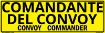 Bilingual Spanish/English Convoy Commander Sign, PVC Banner 13oz, 50x16