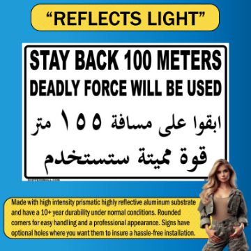 US Military Convoy Sign, Stay Back 100 Meters, Deadly Force, English/Aribic,  Shippers Mall Stay Back 100 Meters US Military Convoy Sign, Deadly Force will be usedEnglish/Aribic