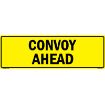 "Convoy Ahead US Military Convoy Sign, Aluminum HIP 0.063, 50x16 inches"