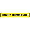 "Convoy Commander US Military Convoy Sign, Aluminum HIP 0.063, 50x8 inches"