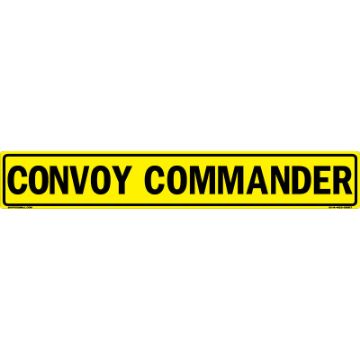 MC101AH63YLBLK50X08 - Convoy Commander US Military Convoy Sign - Alum HIP 0.063 - 50x8 "Convoy Commander US Military Convoy Sign, Aluminum HIP 0.063, 50x8 inches"