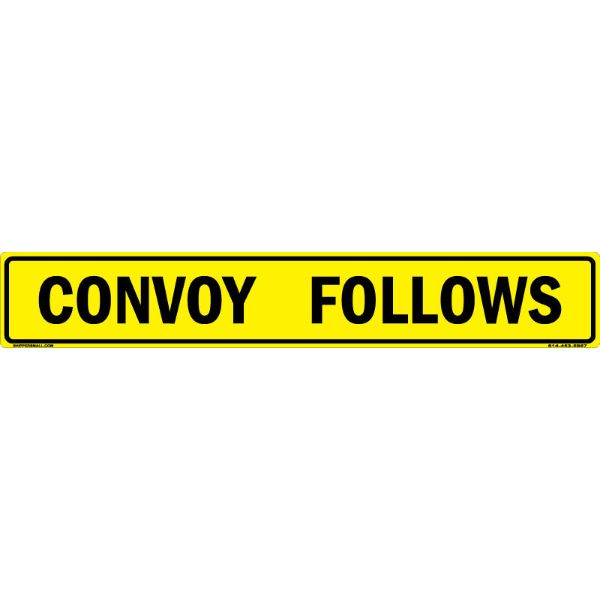 "Convoy Follows US Military Convoy Sign, Aluminum HIP 0.08, 50x8 inches"