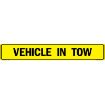 "VEHICLE IN TOW US Military Convoy Sign, Aluminum HIP 0.080, 50x8 inches"