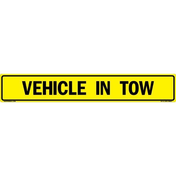 "VEHICLE IN TOW US Military Convoy Sign, Aluminum HIP 0.080, 50x8 inches"