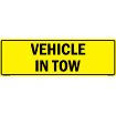 "VEHICLE IN TOW US Military Convoy Sign, Aluminum HIP 0.080, 50x16 inches"