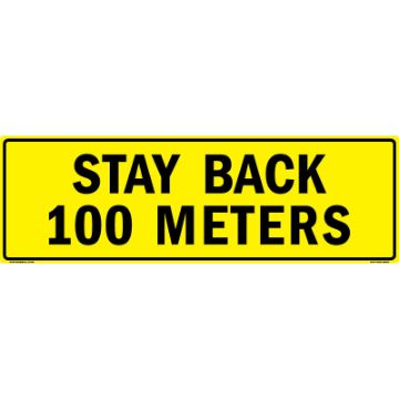 MC111AH08YLBLK50X16 - Stay Back 100 Meters US Military Convoy Sign - Alum HIP 0.080 - 50x16 "Stay Back 100 Meters US Military Convoy Sign, Aluminum HIP 0.080, 50x16 inches"