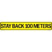 "Stay Back 100 Meters US Military Convoy Sign, Aluminum HIP 0.063, 50x8 inches"