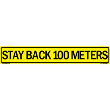 MC111AH63YLBLK50X08 - Stay Back 100 Meters US Military Convoy Sign - Alum HIP 0.063 - 50x8 "Stay Back 100 Meters US Military Convoy Sign, Aluminum HIP 0.063, 50x8 inches"