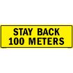 "Stay Back 100 Meters US Military Convoy Sign, Aluminum HIP 0.063, 50x16 inches"